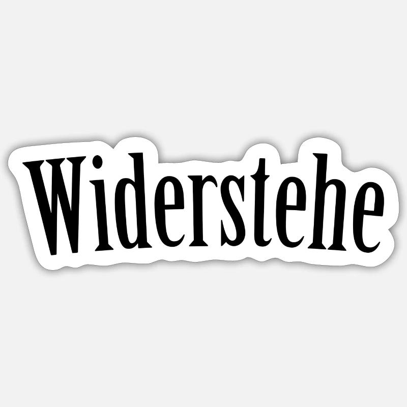 Widerstehe - Sticker Größe S (10 x 10 cm) - Mattweiß