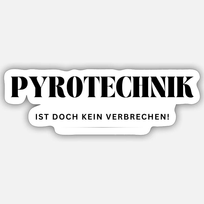 Pyrotechnik! Ist doch kein Verbrechen! - Sticker Größe S (10 x 10 cm) - Mattweiß