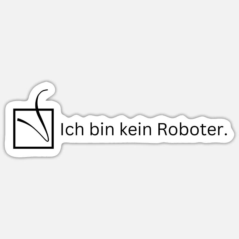 Ich bin kein Roboter. - Sticker Größe S (10 x 10 cm) - Mattweiß