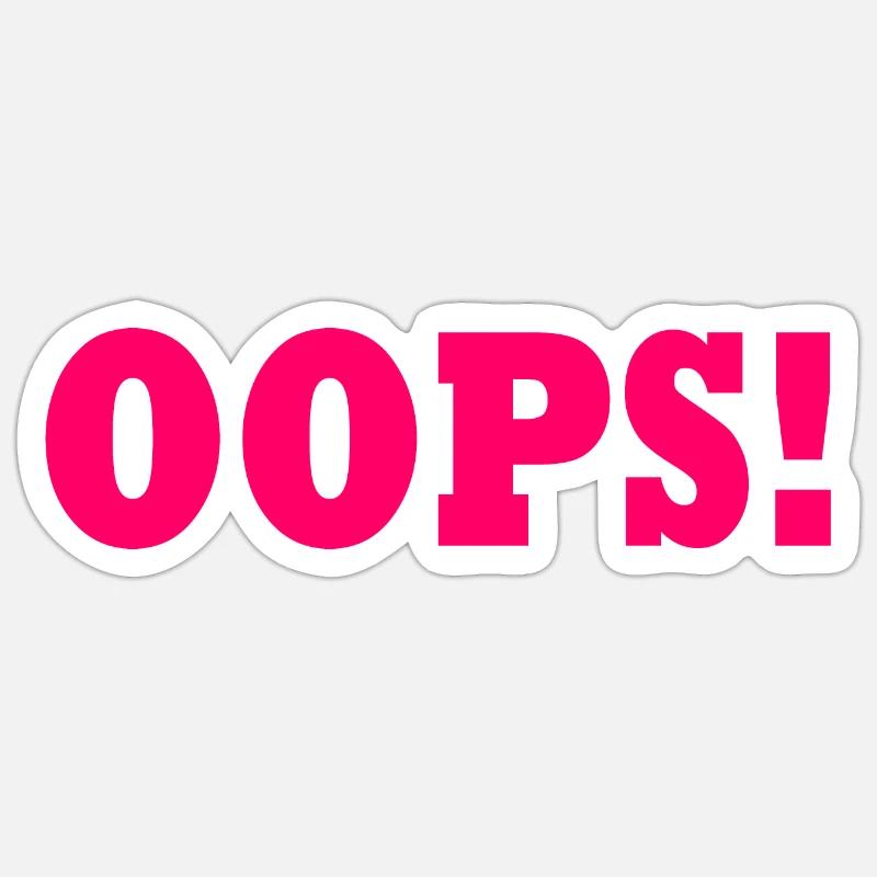 Oops Sticker size S (10 x 10 cm)