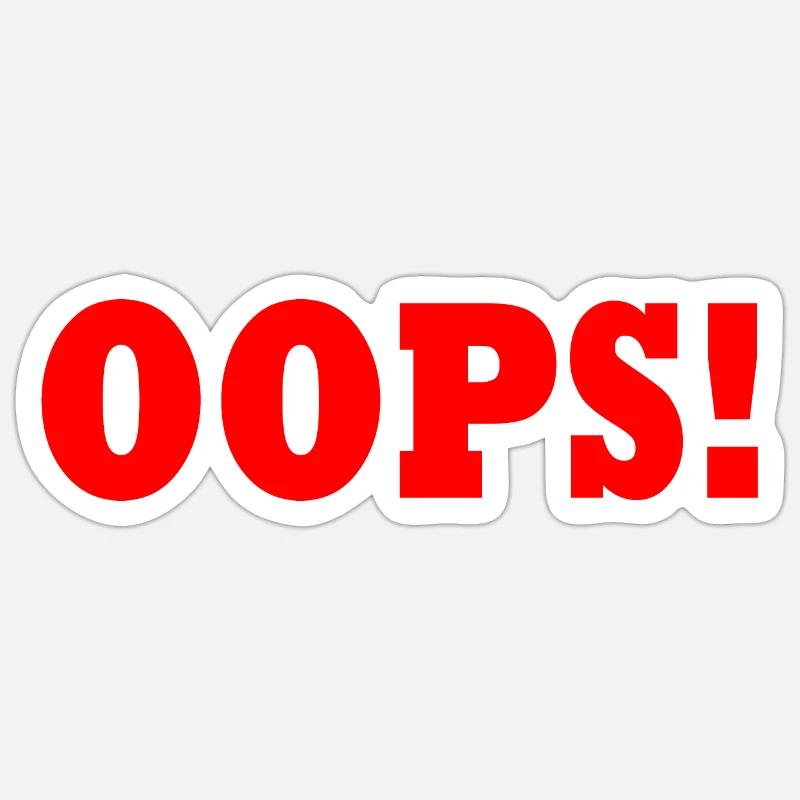 Oops Sticker size S (10 x 10 cm)