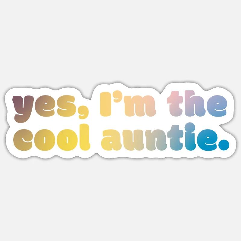 Cool Auntie Statement - Sticker size S (10 x 10 cm) - white matte