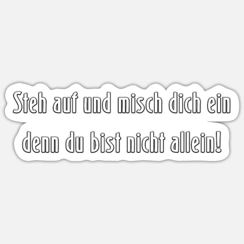 Misch dich ein - Sticker Größe S (10 x 10 cm) - Mattweiß