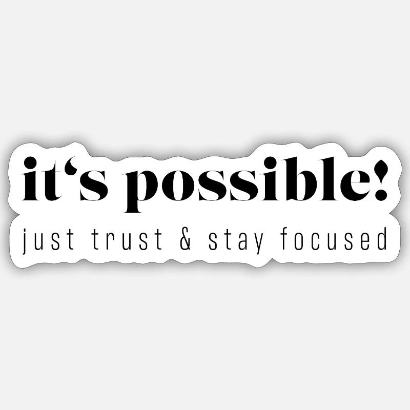 its possible - Sticker Größe S (10 x 10 cm) - Mattweiß