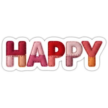 Happy Stoff Optik Typografie Trend - Sticker Größe S (10 x 10 cm) - Mattweiß - Vorne