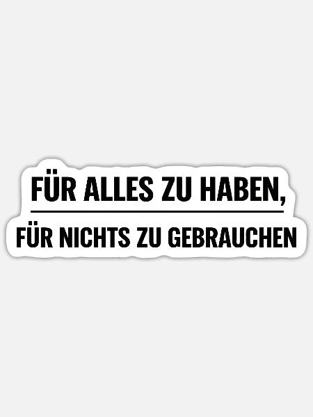 Überfluss-Ironie: Alles zu Haben - Sticker Größe S (10 x 10 cm) - Mattweiß