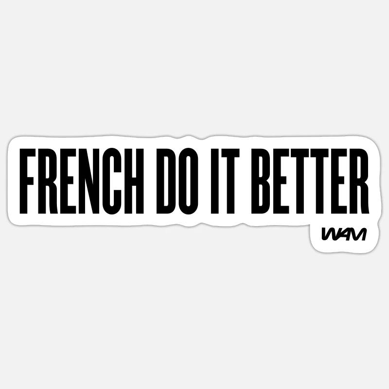 french do it better - Sticker Größe S (10 x 10 cm) - Mattweiß