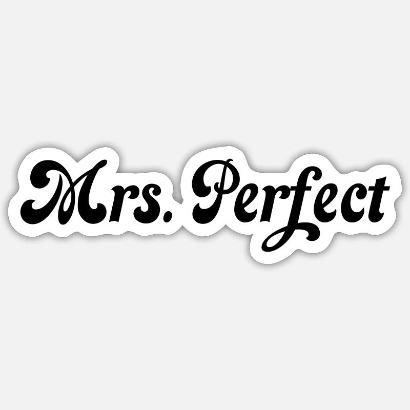 Mrs. perfect Sticker size S (10 x 10 cm)