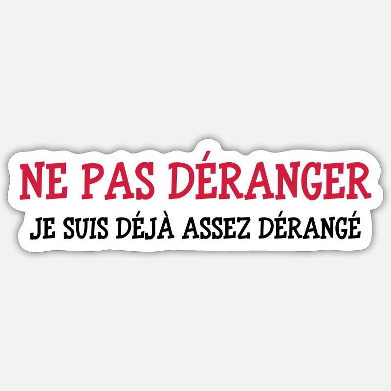 Ne pas Déranger ! - Sticker taille S (10 x 10 cm) - blanc mat
