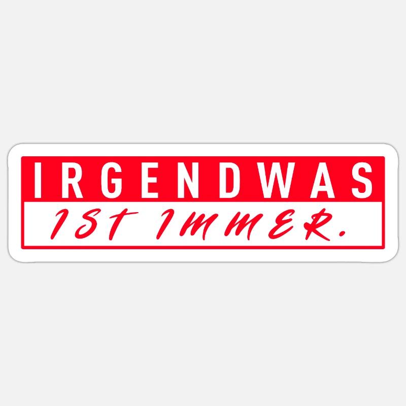 Something is always - Sticker size S (10 x 10 cm) - white matte