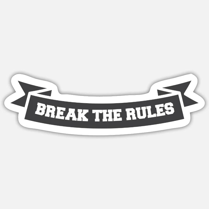Break the rules Banner - Sticker taille S (10 x 10 cm) - blanc mat