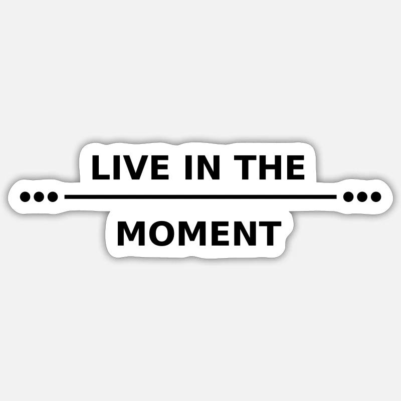 vivre l'instant présent - Sticker taille S (10 x 10 cm) - blanc mat