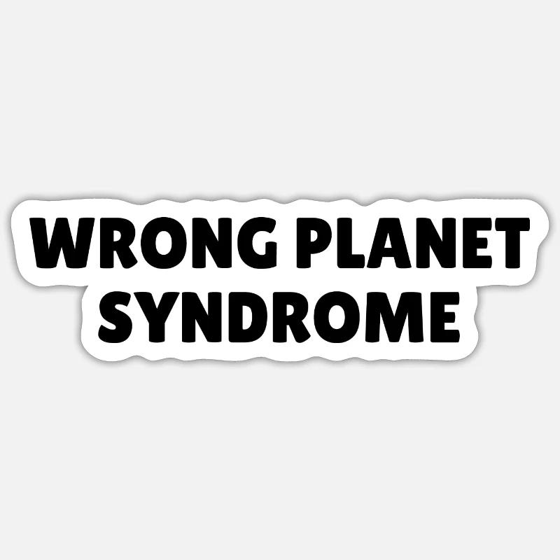 Wrong Planet Syndrome Autisme Asperger Sort Sticker taille S (10 x 10 cm)