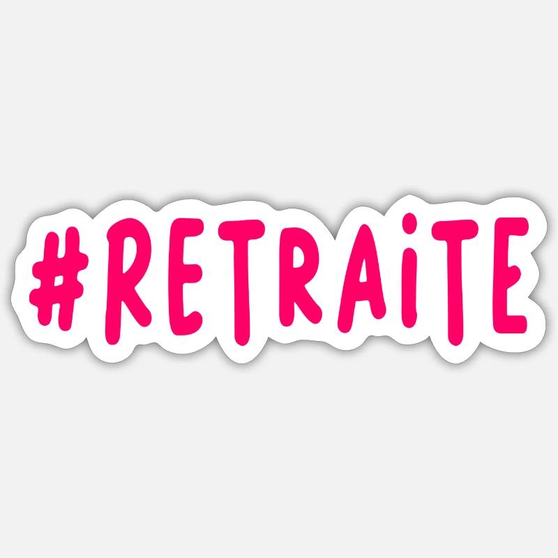 RETRAITE. BONNE RETRAITE. JOYEUSE RETRAITE - Sticker taille S (10 x 10 cm) - blanc mat