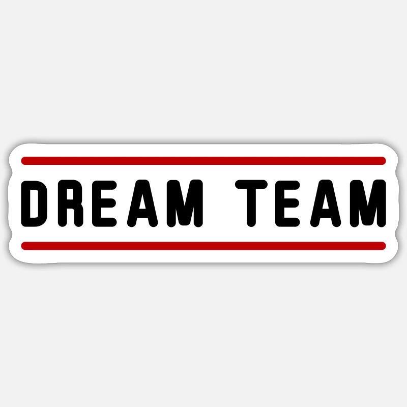 dream team - Sticker taille S (10 x 10 cm) - blanc mat