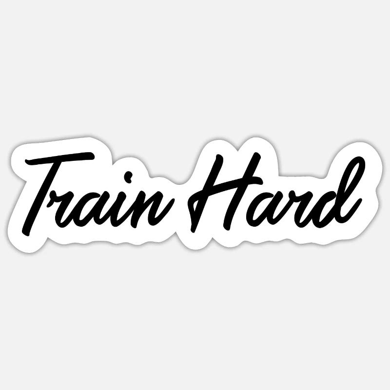 Entraînez-vous dur - Sticker taille S (10 x 10 cm) - blanc mat