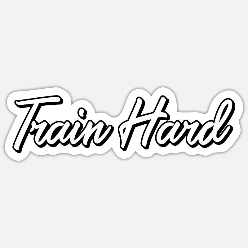 Entraînez-vous dur - Sticker taille S (10 x 10 cm) - blanc mat