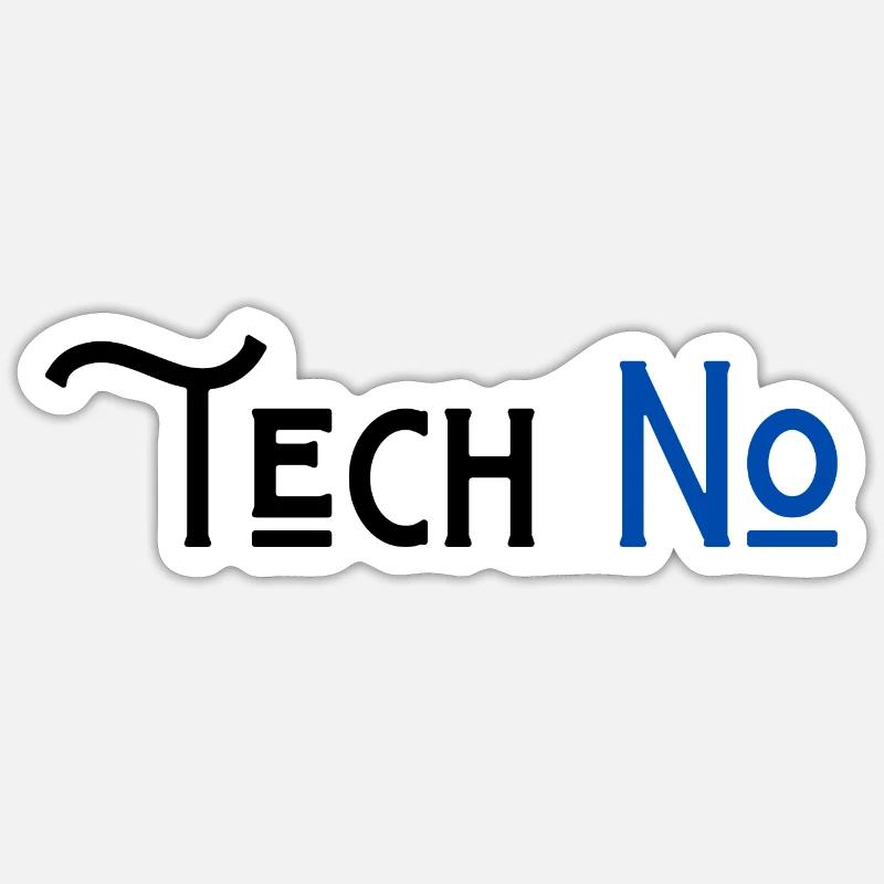 techno non à la technologie humour - Sticker taille S (10 x 10 cm) - blanc mat