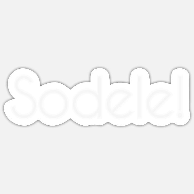 Sodele! - Sticker Größe S (10 x 10 cm) - Mattweiß