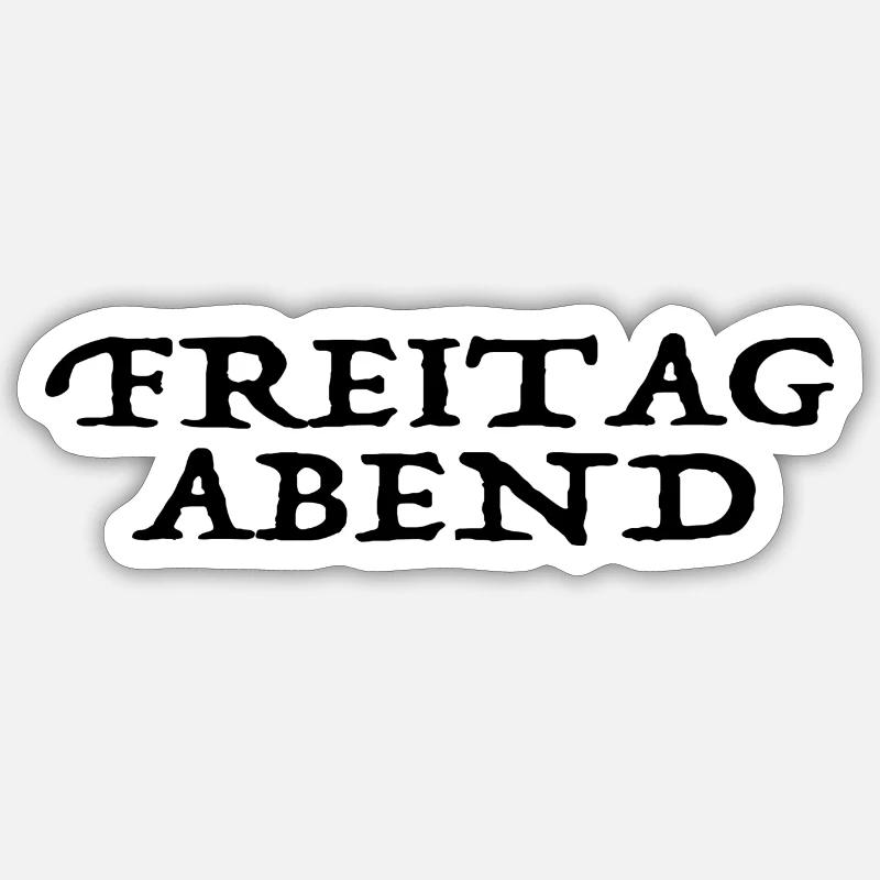 Freitag-Abend Schwarz Sticker Größe S (10 x 10 cm)