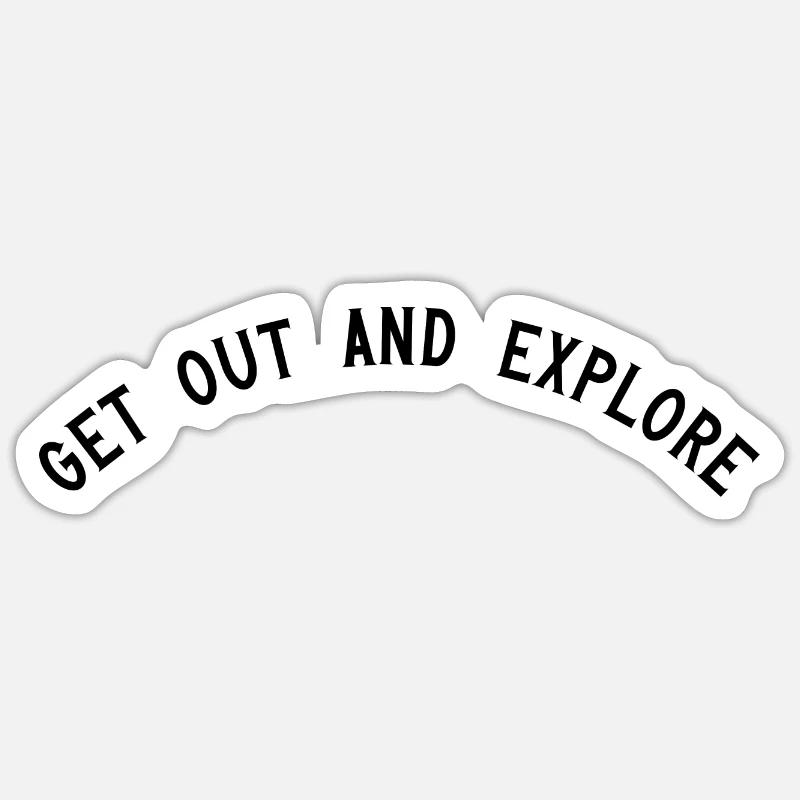 Get out and explore Sticker size S (10 x 10 cm)