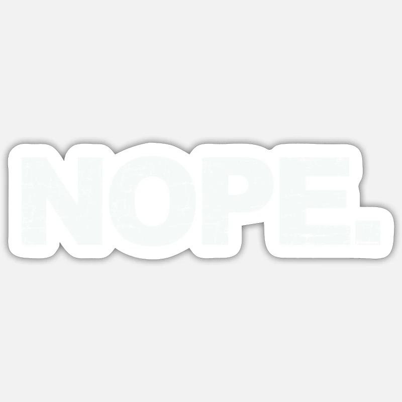 NOPE - sei kein ja-Sager! - Sticker taille S (10 x 10 cm) - blanc mat