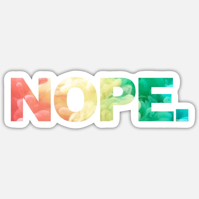 NOPE - sei kein ja-Sager! - Sticker taille S (10 x 10 cm) - blanc mat