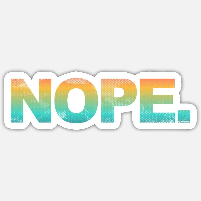 NOPE - sei kein ja-Sager! - Sticker taille S (10 x 10 cm) - blanc mat