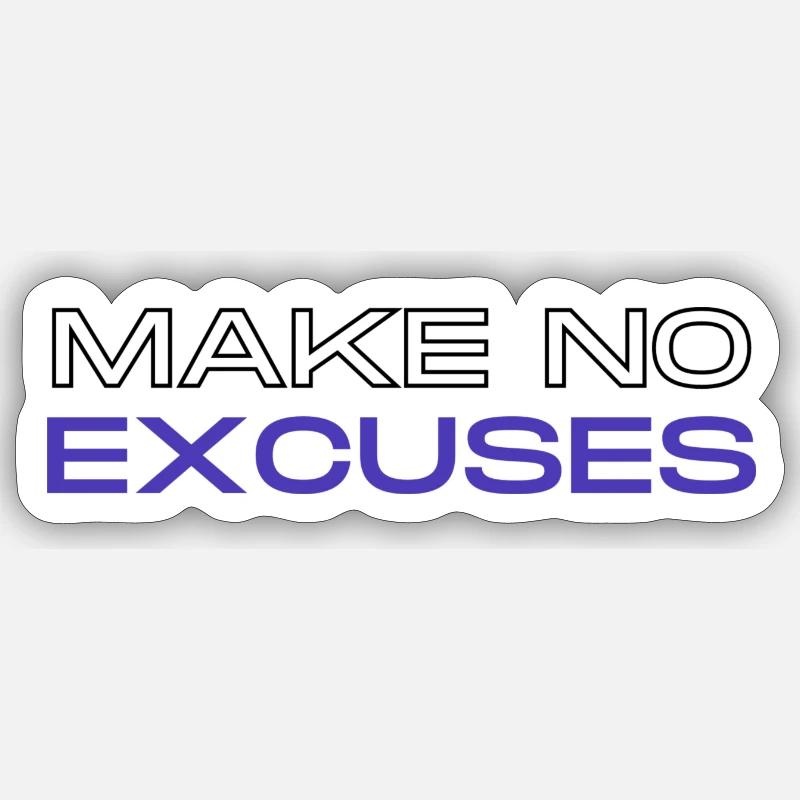 Pas d’excuses - Sticker taille S (10 x 10 cm) - blanc mat