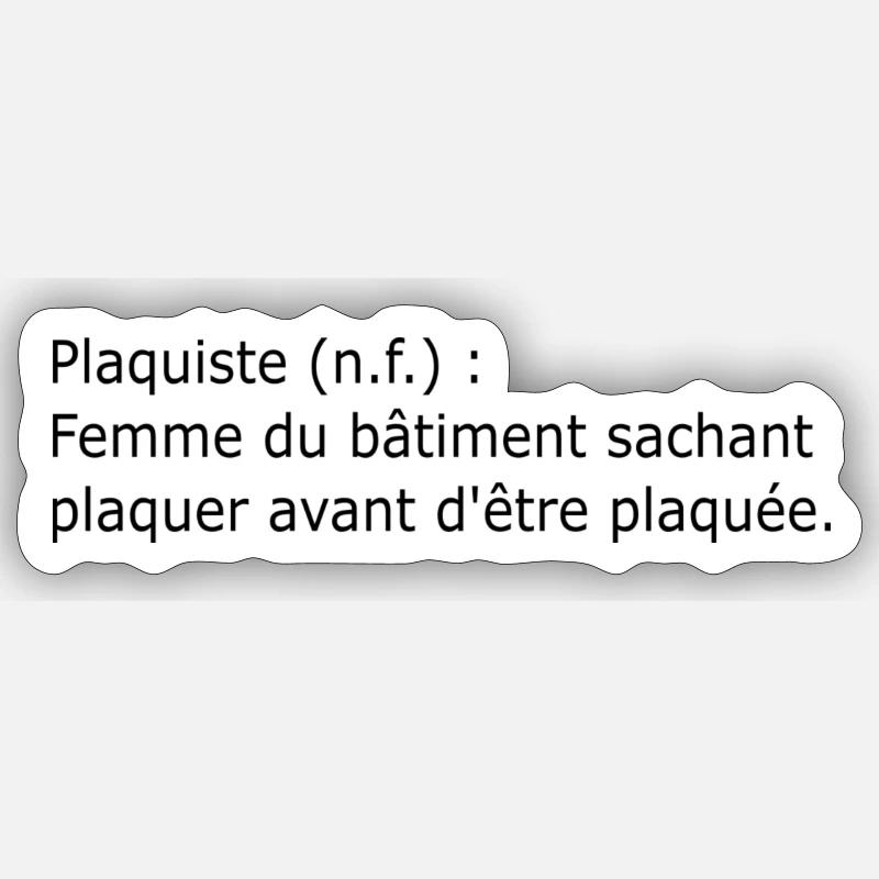 Plaquiste définition Sticker taille S (10 x 10 cm)