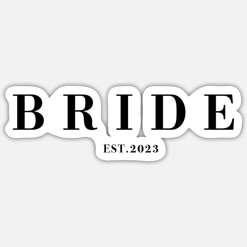 BRIDE EST 2023 - Sticker Größe S (10 x 10 cm) - Mattweiß