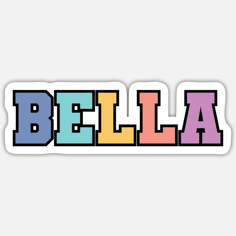 Name - Bella - Sticker Größe S (10 x 10 cm) - Mattweiß