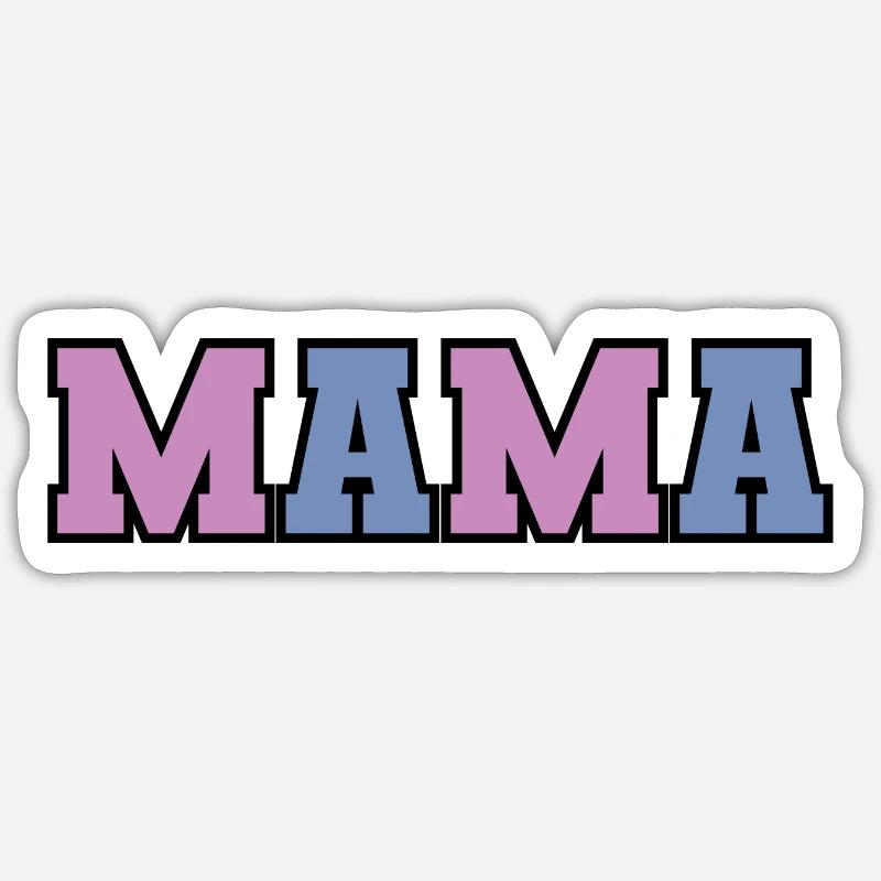 Mama - Sticker Größe S (10 x 10 cm) - Mattweiß