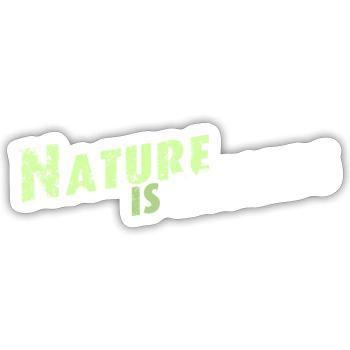 Nature is calling Schriftzug - Sticker Größe S (10 x 10 cm) - Mattweiß - Vorne
