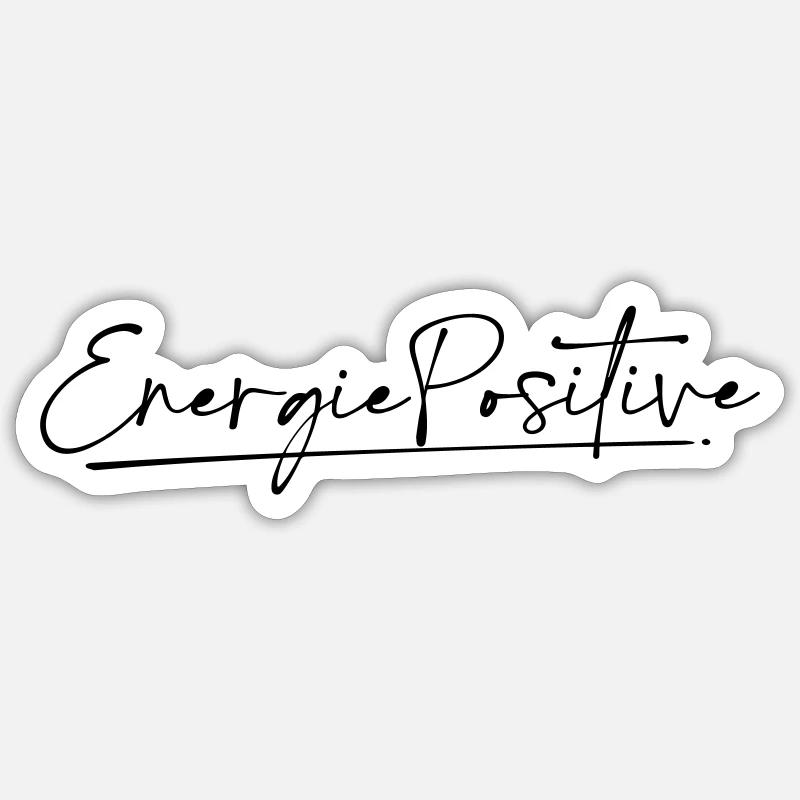 Positive Energie - Sticker Größe S (10 x 10 cm) - Mattweiß