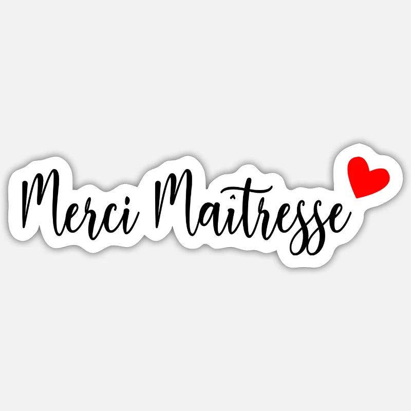 MERCI. MAÎTRESSE. MERCI MAÎTRESSE - Sticker taille S (10 x 10 cm) - blanc mat