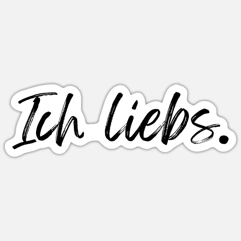 Ich liebs - Sticker Größe S (10 x 10 cm) - Mattweiß