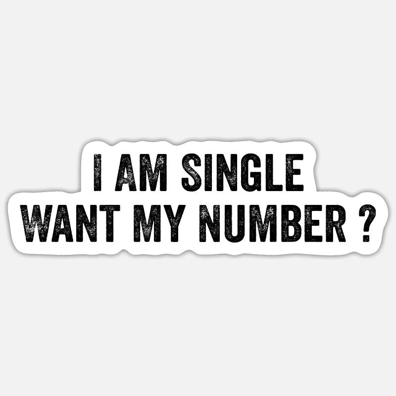 Ich bin Single will meine Nummer | Komisch Sticker Größe S (10 x 10 cm)