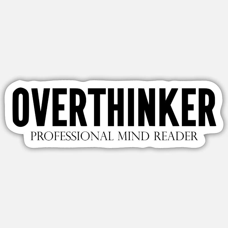 DZ00015 Overthinker Professional Mind Reader Sticker size S (10 x 10 cm)
