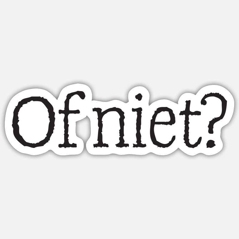 11 Or not? - Sticker size S (10 x 10 cm) - white matte