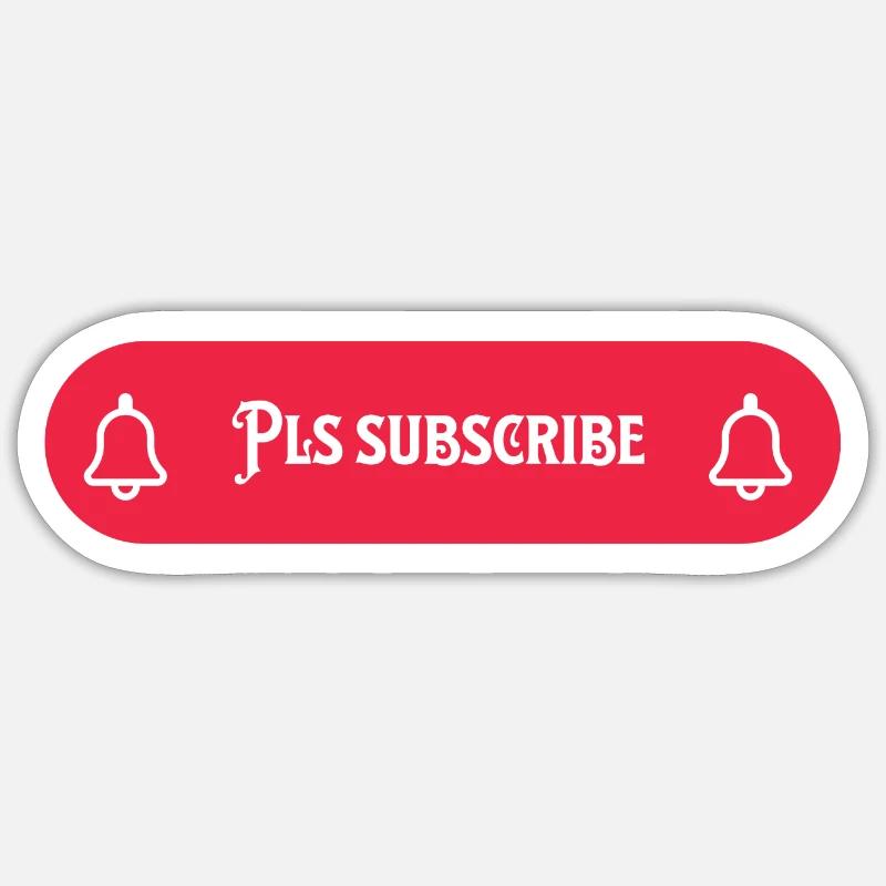 pls subscribe - Sticker Größe S (10 x 10 cm) - Mattweiß