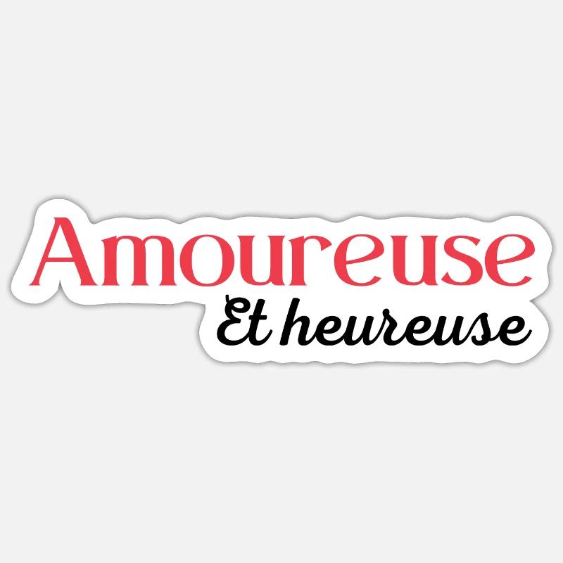 Amoureuse et heureuse - Sticker taille S (10 x 10 cm) - blanc mat