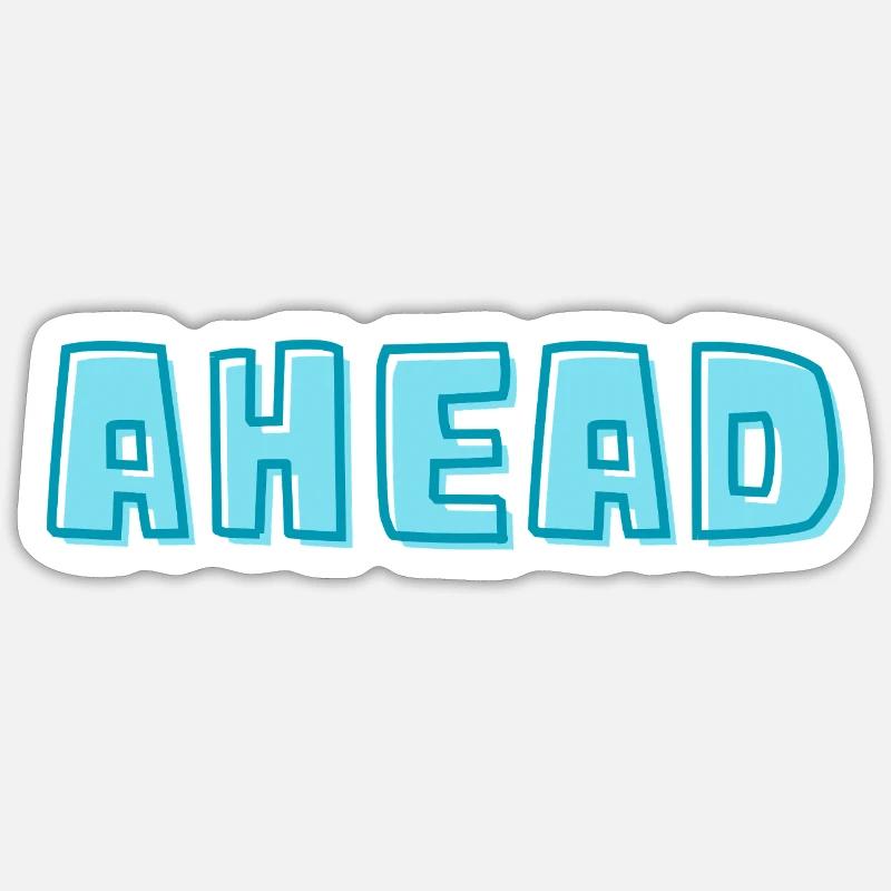 Ahead Sticker size S (10 x 10 cm)