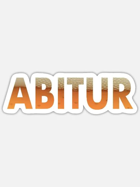 Abitur Abschluss Bier Abistreich - Sticker Größe S (10 x 10 cm) - Mattweiß