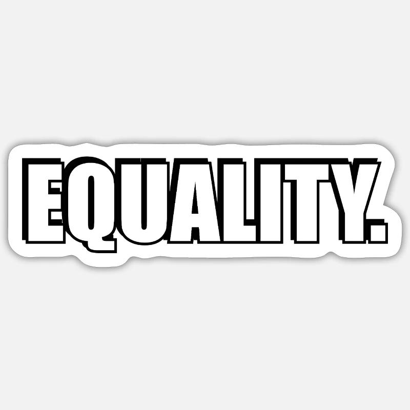 EQUALITY Sticker size S (10 x 10 cm)