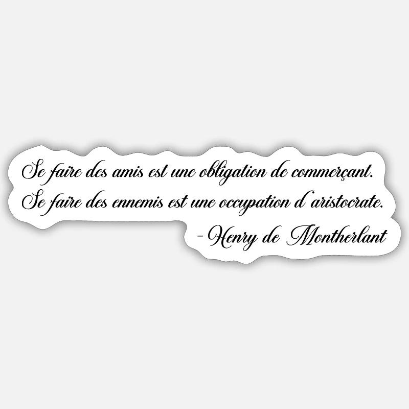 Making Enemies - Montherlant - Sticker size S (10 x 10 cm) - white matte