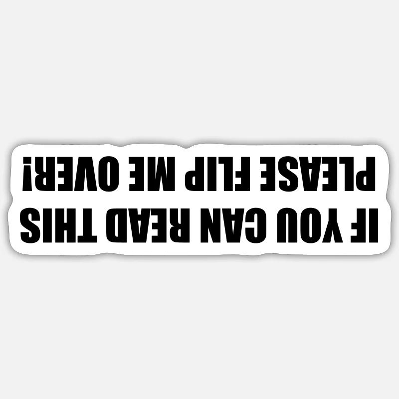 If you can read this, please turn me around # Sticker size S (10 x 10 cm)