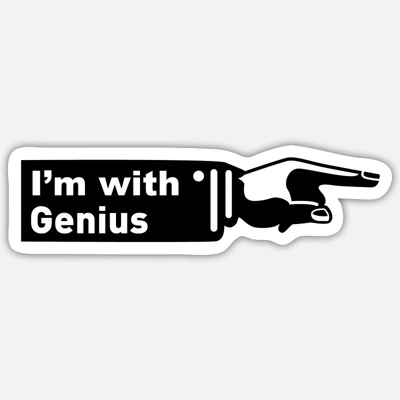 Im with Genius Sticker size S (10 x 10 cm)