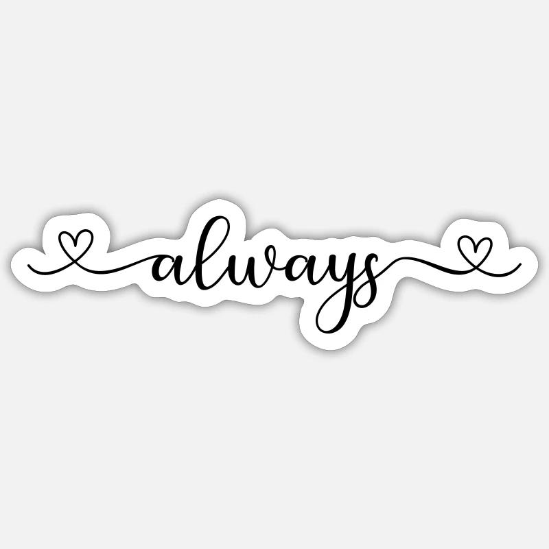 always Sticker size S (10 x 10 cm)
