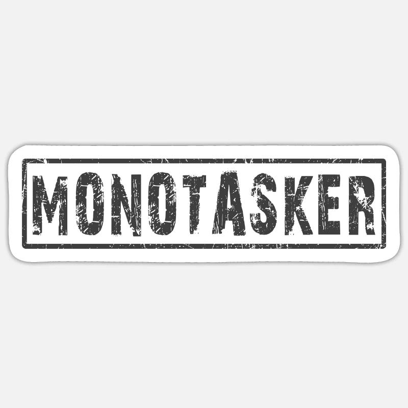Monotasker Multitasker - Sticker Größe S (10 x 10 cm) - Mattweiß